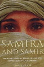 Samira & Samir/ Siba Shakib. The heartrending story of love and oppression in afghanistan.