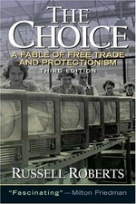 The choice: a fable of free trade and protectionism