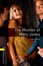 The Murder of Mary Jones: Stage 1. 400 headwords