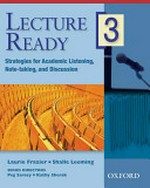 Lecture ready. 3. strategies for academic listening, note-taking, and discussion.