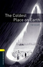 The Coldest place on earth: Stage 1. 400 headwords
