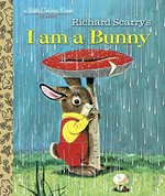 Richard Scarry's: I am a Bunny