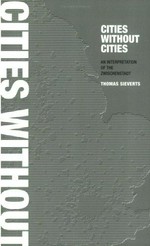 Cities Without Cities: An interpretation of the Zwischenstadt