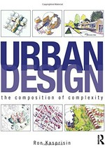 Urban design : the composition of complexity /