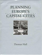 Planning Europe's capital cities: aspects of nineteenth-century urban development /