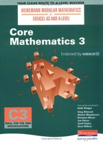 Core Mathematics 3: Heinemann Modular Mathematics for Edexcel AS & A-level