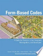Form-based codes. Guide for planners, urban designers, municipalities, and developers.