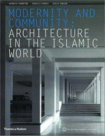 Modernity and community : architecture in the Islamic world