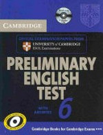 Cambridge preliminary English test 6: with answers