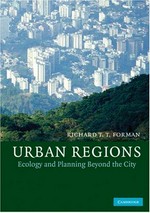 Urban regions: ecology and planning beyond the city.
