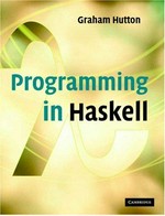 Programming in Haskell.