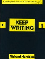 Keep writing 1. A writing Course for arab students.