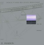 Renzo piano building workshp. Complete works.vol.4.