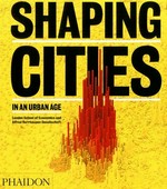 Shaping cities in an urban age /