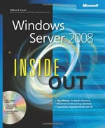 Windows server 2008 inside out: Ed Bott, Carl Siechert, Craig Stinson.