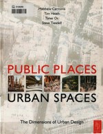 Public places-urban spaces: the dimensions of urban design