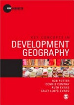 Key concepts in development geography // Rob Potter ...[et.al.]