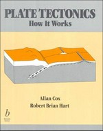 Plate tectonics: how it works /