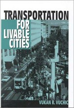 Transportation for livable cities