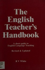 The english teacher's handbook: an introduction to teaching english as a foreign language