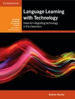 Language learning with technology: ideas for integrating technology in the classroom