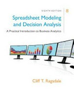 Spreadsheet modeling & decision analysis: a practical introduction to management science