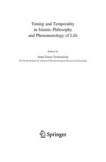 Timing and temporality in Islamic philosophy and phenomenology of life.