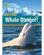 Arctic whale danger! A2 pre intermediate. 800 headwords