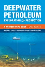 Deepwater petroleum exploration & production: a nontechnical guide