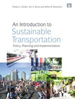 An introduction to sustainable transportation: policy, planning and implementation