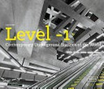 Level-1: contemporary underground stations of the world