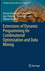 Extensions of dynamic programming for combinatorial optimization and data mining.