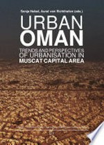 Urban Oman: trends and perspectives of urbanisation in Muscat capital area
