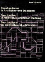 Strukturalismus in Architektur und Städtebau: Structuralism in architecture and urban planning