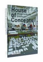 House of concepts. Design academy Eindhoven.