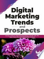 Digital marketing Trends and prospects: develop an effective digital marketing strategy with seo,sem, ppc, digital display ads & email marketing techniques.