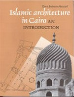 Islamic architecture in Cairo. An introduction.