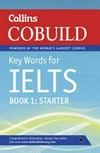 Cobuild key words for IELTS: book 1: starter