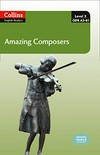 Amazing composers: Level 2 Pre-intermediate 720 headwords