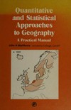 Quantitative and statistical approaches to geography. A practical manual.