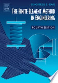 The Finite Element Method in Engineering.