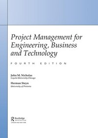 Project management for engineering, business and technology