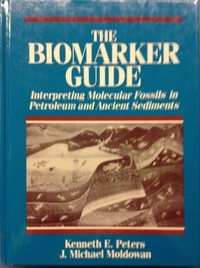 The biomarker guide: interpreting molecular fossils in petroleum and ancient sediments