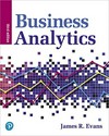 Business analytics: methods, models, and decisions
