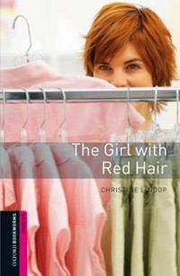 The Girld with red hair: Starter. 250 headwords