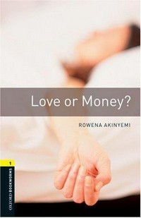 Love or money: Stage 1. 400 headwords