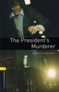 The President's murderer: Stage 1. 400 headwords