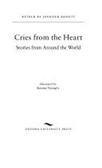 Cries from the heart: stories from around the world. Stage 2. 700 headwords