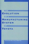The evolution of a manufacturing system at Toyota