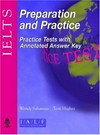 IELTS Preparation and Practice. Practice Tests with Annotated Answer key.